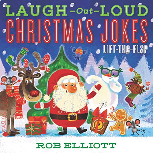 Laugh-Out-Loud Christmas Jokes: Lift-the-Flap: A Christmas Holiday Book for Kids