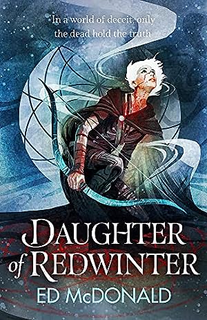 Daughter of Redwinter: A dark and atmospheric epic fantasy that's rich in folklore
