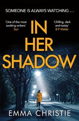 In Her Shadow: An absolutely gripping Times Thriller of the Month