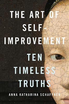 The Art of Self-Improvement: Ten Timeless Truths