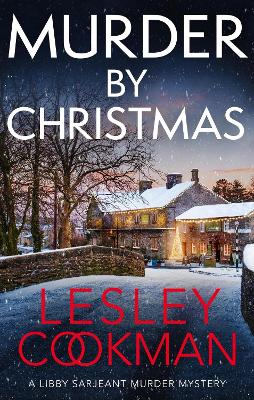 Murder by Christmas: A Libby Sarjeant Murder Mystery