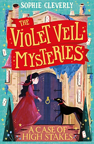 A Case of High Stakes (The Violet Veil Mysteries, Book 3) 