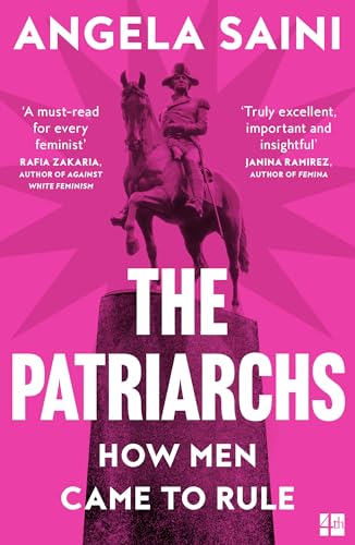 The Patriarchs: How Men Came to Rule 