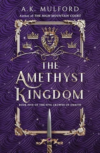 The Amethyst Kingdom (The Five Crowns of Okrith, Book 5)