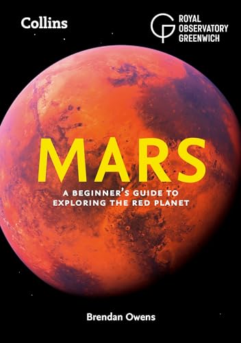 Mars: A beginner's guide to exploring the Red Planet