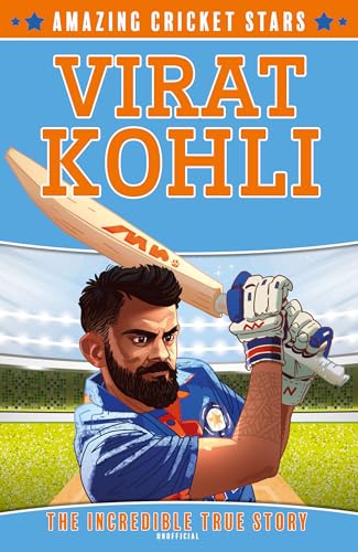Virat Kohli (Amazing Cricket Stars, Book 2) 