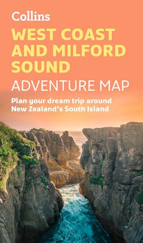 West Coast and Milford Sound Adventure Map: Plan your dream trip around New Zealand's South Island