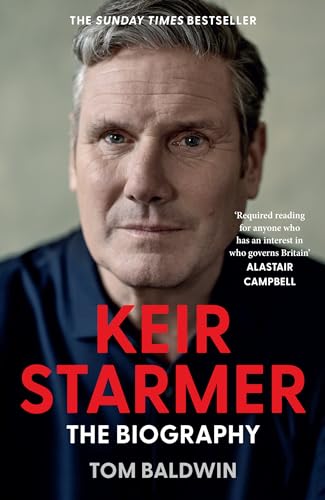 Keir Starmer: The Biography