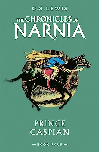 Prince Caspian (The Chronicles of Narnia, Book 4) 