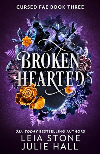 Broken Hearted (Cursed Fae, Book 3) 