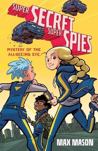 Super Secret Super Spies: Mystery of the All-Seeing Eye