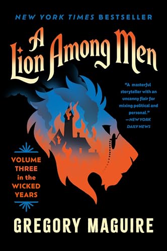 A Lion Among Men: Volume Three In The Wicked Years 