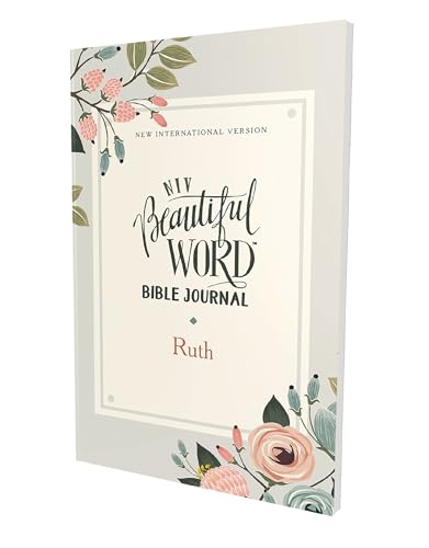NIV, Beautiful Word Bible Journal, Ruth, Paperback, Comfort Print 