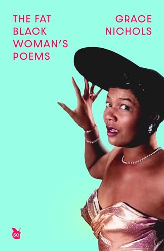 The Fat Black Woman's Poems: Virago 50th Anniversary Edition 