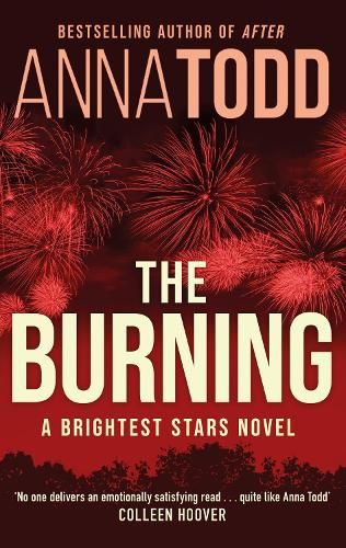 The Burning: A Brightest Stars novel