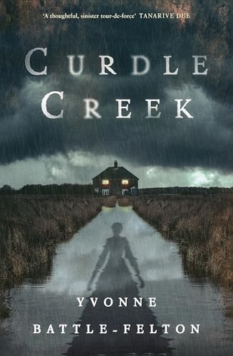 Curdle Creek: From the Women's Prize-longlisted author of Remembered 