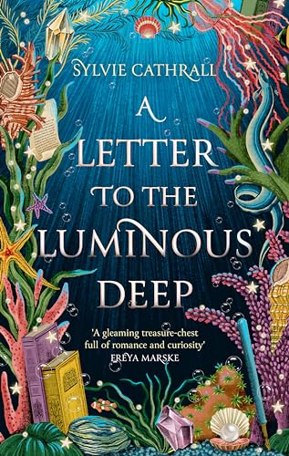 A Letter to the Luminous Deep: the perfect cosy magical academia read! 