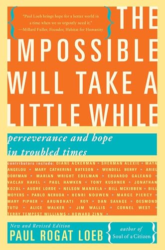 The Impossible Will Take a Little While (Second Edition): A Citizen's 