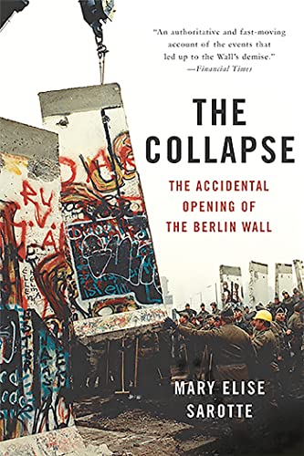 The Collapse: The Accidental Opening of the Berlin Wall 
