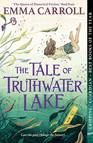 The Tale of Truthwater Lake: 'Absolutely gorgeous.' Hilary McKay 