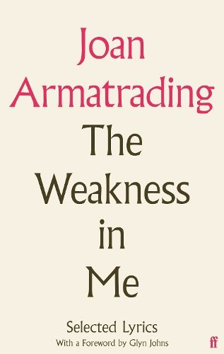 The Weakness in Me: The Selected Lyrics of Joan Armatrading