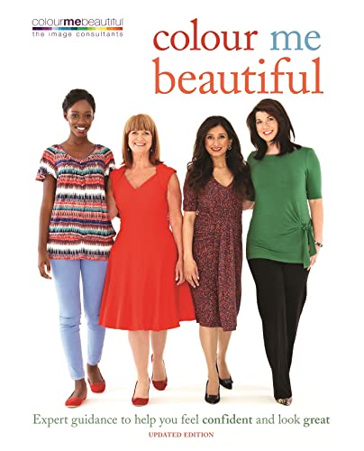 Colour Me Beautiful: Expert guidance to help you feel confident and 