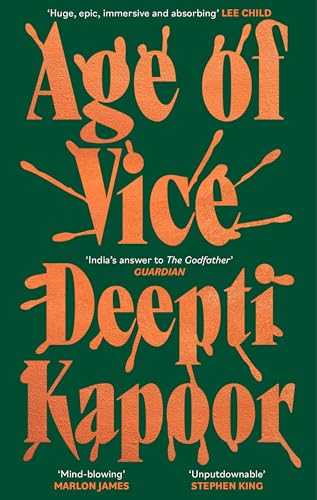 Age of Vice: 'The story is unputdownable . . . This is how it's done when it's done exactly right' Stephen King