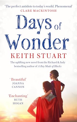 Days of Wonder From the Richard & Judy Book Club bestselling author of A Boy Made of Blocks 
