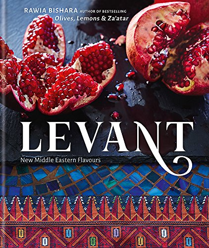 Levant: New Middle Eastern flavours 