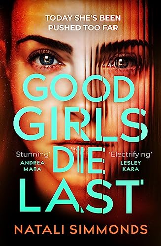Good Girls Die Last: an 'Impossible to put down' thriller 