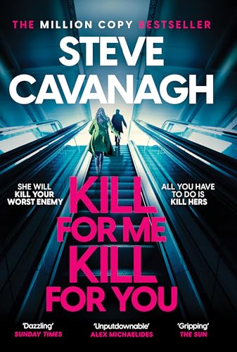 Kill For Me Kill For You: THE INSTANT TOP FIVE SUNDAY TIMES BESTSELLER 