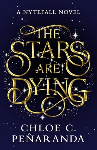 The Stars are Dying: The epic dark romantasy with star-crossed lovers 
