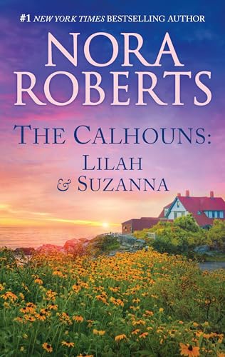 The Calhouns: Lilah & Suzanna/For The Love Of Lilah/Suzannas 