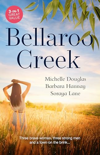 Bellaroo Creek/The Cattleman's Ready-Made Family/Miracle in Bellaroo 