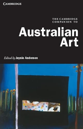 The Cambridge Companion to Australian Art 