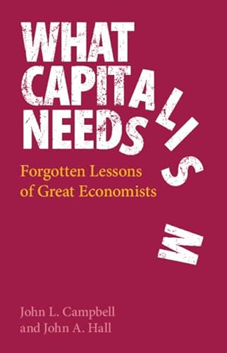 What Capitalism Needs: Forgotten Lessons of Great Economists 