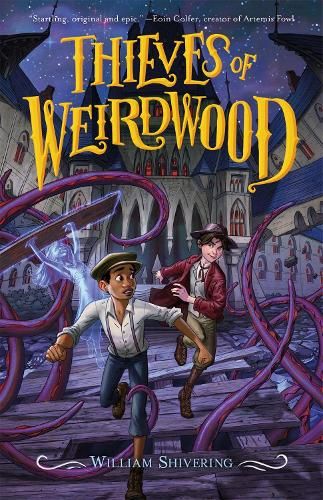 Thieves of Weirdwood: A William Shivering Tale