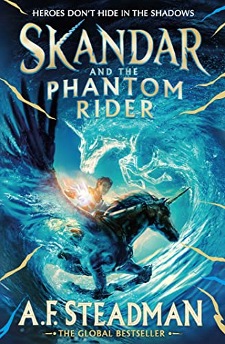 Skandar and the Phantom Rider: the spectacular sequel to Skandar and the Unicorn Thief, the biggest fantasy adventure since Harry Potter: Volume 2 
