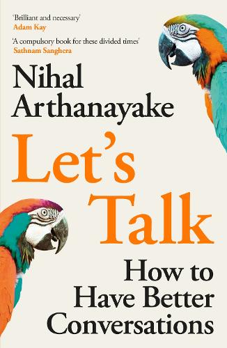 Let's Talk: How to Have Better Conversations 