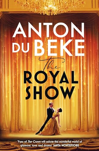The Royal Show: A brand new series from the nation's favourite entertainer, Anton Du Beke