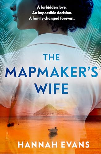 The Mapmaker's Wife: A spellbinding story of love, secrets and 