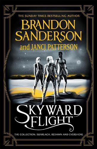 Skyward Flight: The Collection: Sunreach, ReDawn, Evershore