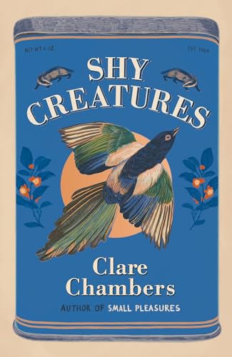 Shy Creatures: From the author of bestselling sensation Small 