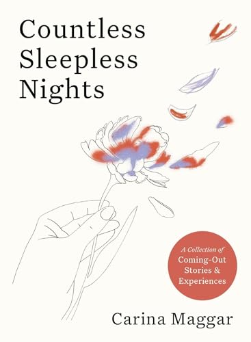 Countless Sleepless Nights: A collection of coming-out stories [...] 