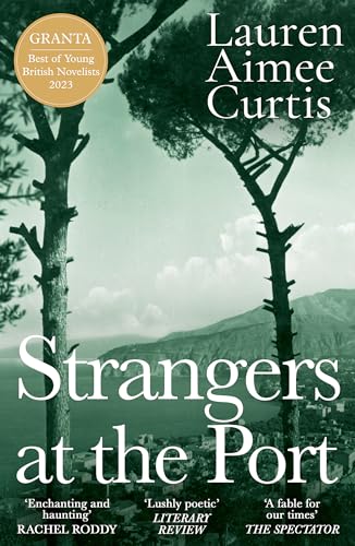 Strangers at the Port: Longlisted for the Miles Franklin Literary 