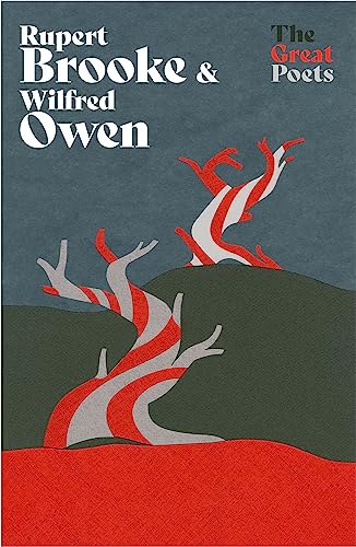 Rupert Brooke & Wilfred Owen: Heartbreakingly beautiful poems from the 