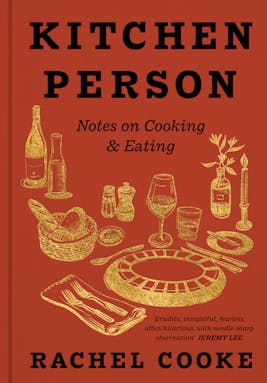 Kitchen Person: Notes on Cooking & Eating