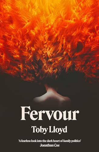 Fervour: The Secret History meets Jonathan Safran Foer meets The Royal 