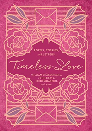 Timeless Love: Poems, Stories, and Letters 