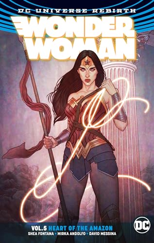 Wonder Woman Volume 5: Heart of the Amazon. Rebirth 